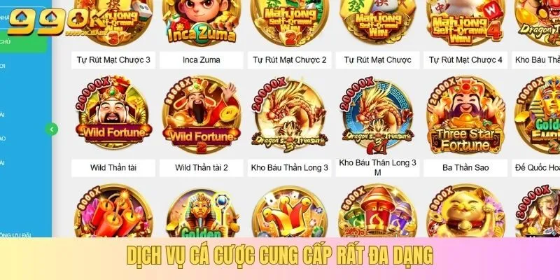Dịch vụ cá cược cung cấp rất đa dạng